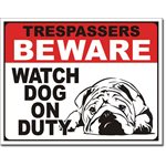 Dog On Duty 16x12  Metal Sign