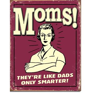 Enseigne metal Moms smarter dads